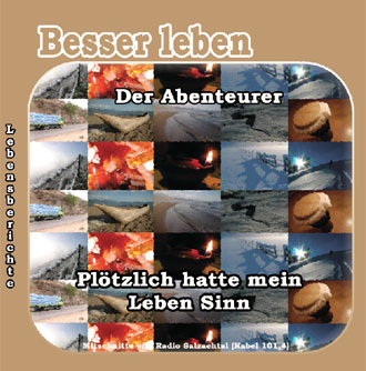 Ein Abenteurer wird Christ - Pl&ouml;tzlich hatte mein Leben Sinn